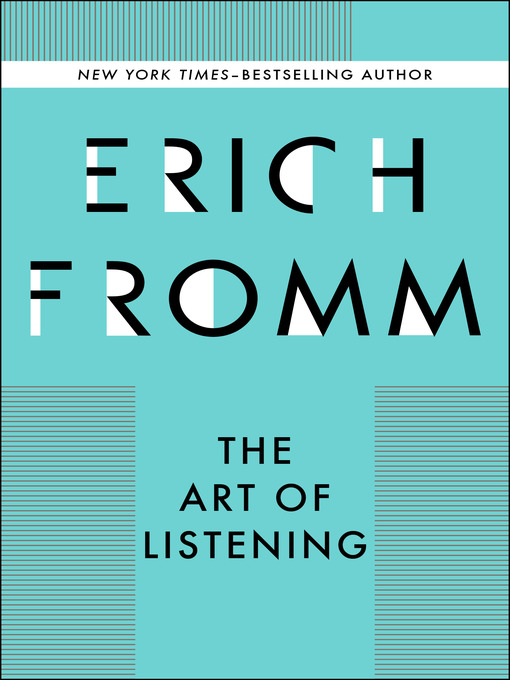 Title details for Art of Listening by Erich Fromm - Available